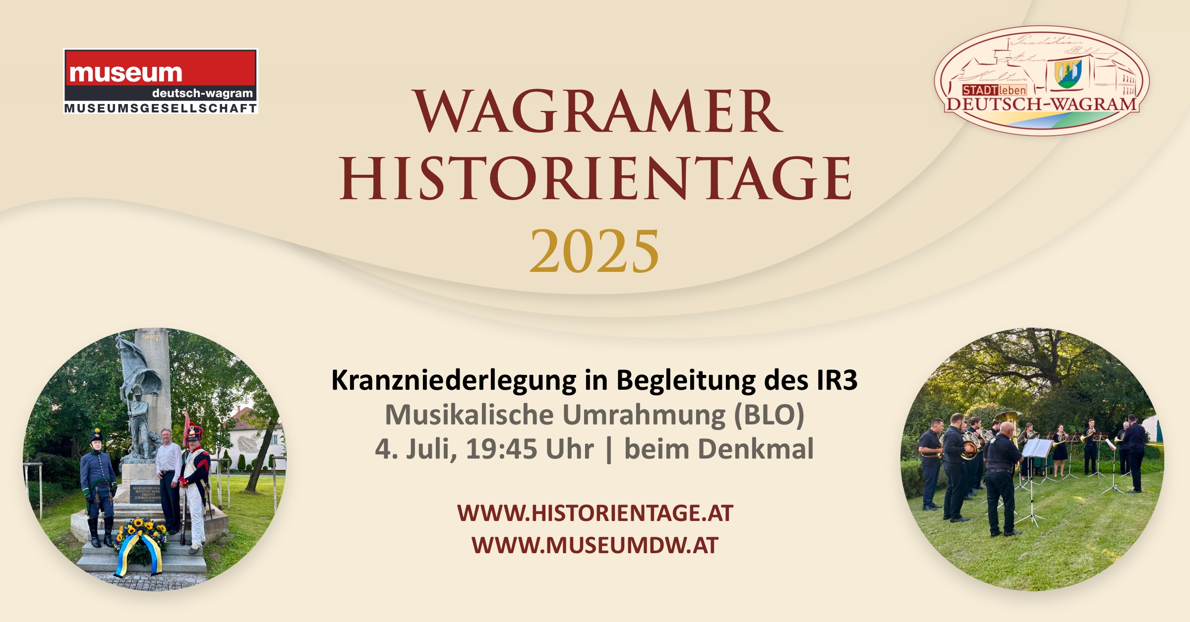 Wagramer Historientage 2025 - Feierliche Kranzniederlegung in Begleitung des Infanterie-Regiments Nr. 3