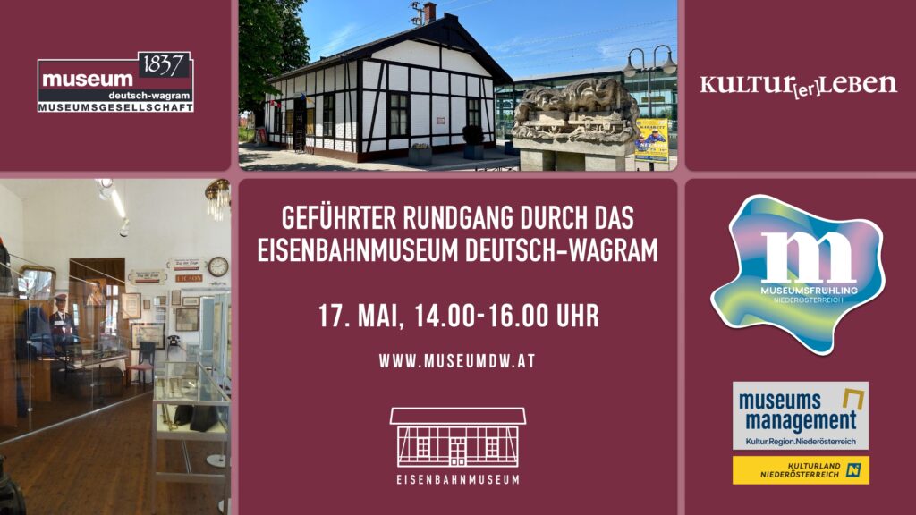 Geführter Rundgang im Eisenbahnmuseum Deutsch-Wagram